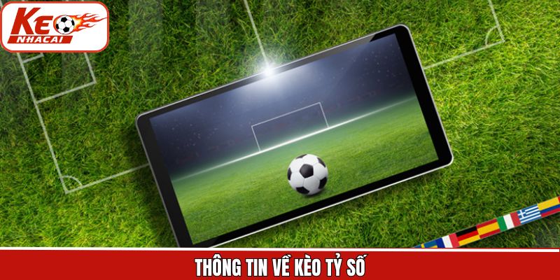 Nét chính về dự đoán tỷ số quen thuộc