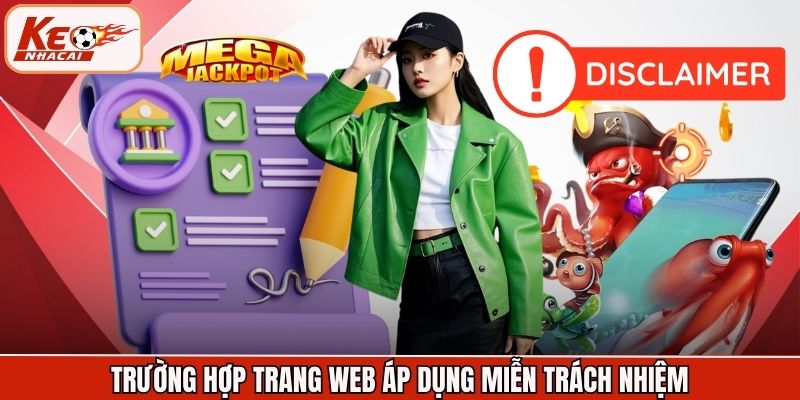 Trường hợp trang web áp dụng miễn trách nhiệm