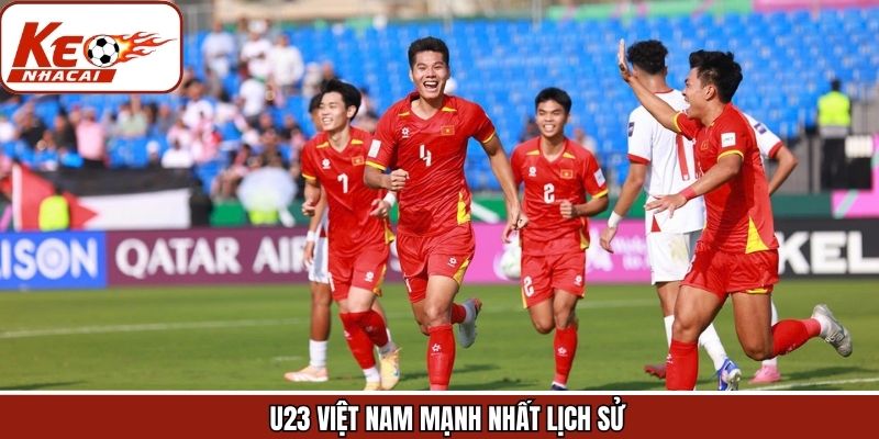 U23 Việt Nam Mạnh Nhất Lịch Sử - Kỷ Lục Đại Thắng 2026